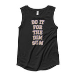 Do It For The Dim Sum Muscle Tee